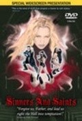 Sinners and Saints is the best movie in Melanta Blektorn filmography.