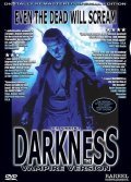Darkness is the best movie in Bill Huper filmography.