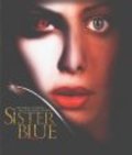 Sister Blue movie in Matthew Harrison filmography.