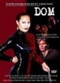 Dom is the best movie in Larry Bain filmography.