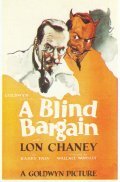 A Blind Bargain movie in Wallace Worsley filmography.