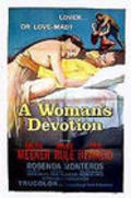 A Woman's Devotion is the best movie in Rosenda Monteros filmography.
