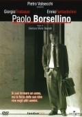 Paolo Borsellino movie in Gianluca Maria Tavarelli filmography.