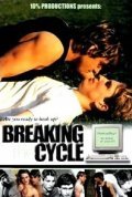 Breaking the Cycle movie in Dominick Brascia filmography.