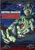 Rotten Shaolin Zombies movie in Blaine Wasylkiw filmography.