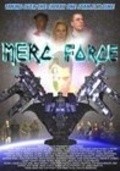 Merc Force is the best movie in Mike E. Pringle filmography.