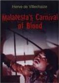 Malatesta's Carnival of Blood movie in Christopher Speeth filmography.