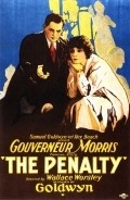 The Penalty movie in Wallace Worsley filmography.