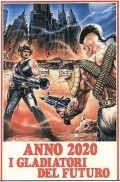 Anno 2020 - I gladiatori del futuro movie in Joe D'Amato filmography.