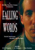 Falling Words is the best movie in Tom Jourden filmography.