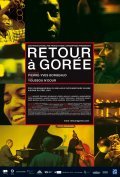 Retour a Goree movie in Pierre-Yves Borgeaud filmography.