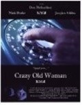 Crazy Old Woman is the best movie in Den Richardson filmography.