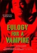 Eulogy for a Vampire is the best movie in Nate Steinwachs filmography.