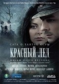 Krasnyiy lyod. Saga o hantah movie in Aleksandr Lyimarev filmography.