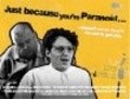 Just Because You're Paranoid... is the best movie in Ewen MacIntosh filmography.