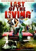 Last of the Living movie in Logan MakMillan filmography.