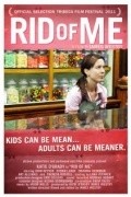Rid of Me is the best movie in Katie O\'Grady filmography.