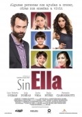 Sin ella is the best movie in Paola Nunez filmography.