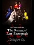 The Romanovs' Last Photograph is the best movie in Mariya Lyuis Rayan filmography.