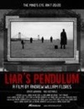 Liar's Pendulum movie in Andrew William Flores filmography.