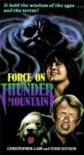 The Force on Thunder Mountain movie in Peter B. Good filmography.