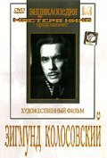 Zigmund Kolosovskiy is the best movie in Yevgeniya Opalova filmography.