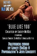 Blue Like You movie in Misty Mundae filmography.