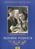 Chelovek rodilsya movie in Vasili Ordynsky filmography.