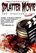 Splatter Movie: The Director's Cut movie in Debbie Rochon filmography.