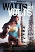 Watts and Volts is the best movie in Vanessa Herron filmography.