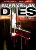 Everybody Dies is the best movie in Chris Vent filmography.