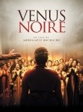 Venus noire movie in Abdel Keshish filmography.