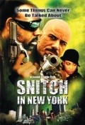 Snitch in New York movie in Juney Smith filmography.