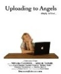 Uploading to Angels is the best movie in Djessi Frenkel filmography.