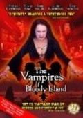The Vampires of Bloody Island is the best movie in Kaspar De La Mer filmography.