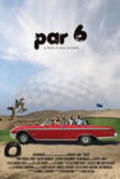 Par 6 is the best movie in Valerie Mahaffey filmography.