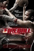 Fireball movie in Thanakorn Pongsuwan filmography.