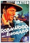 The Robin Hood of El Dorado movie in Eric Linden filmography.