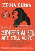 The Imperialists Are Still Alive! movie in Zeina Durra filmography.