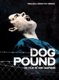 Dog Pound movie in Adam Butcher filmography.