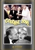 Goodbye Love is the best movie in Grace Hayle filmography.
