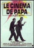 Le cinema de papa movie in Gerard Barray filmography.