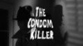 The Condom Killer is the best movie in Jackie Geary filmography.