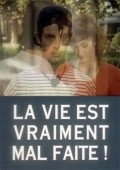 La vie est vraiment mal faite! is the best movie in Yannick Debain filmography.