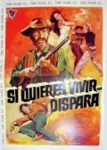 Si quieres vivir... dispara is the best movie in Gilberto Moreno filmography.