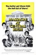 Massacre at Central High movie in Rene Daalder filmography.