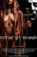 Cup of My Blood movie in Lance Catania filmography.