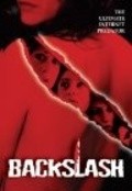 Back Slash is the best movie in Laura Bruner filmography.