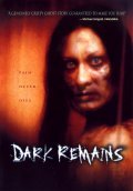 Dark Remains movie in Brian Avenet-Bradley filmography.