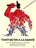 Tant qu'on a la sante is the best movie in Roger Trapp filmography.